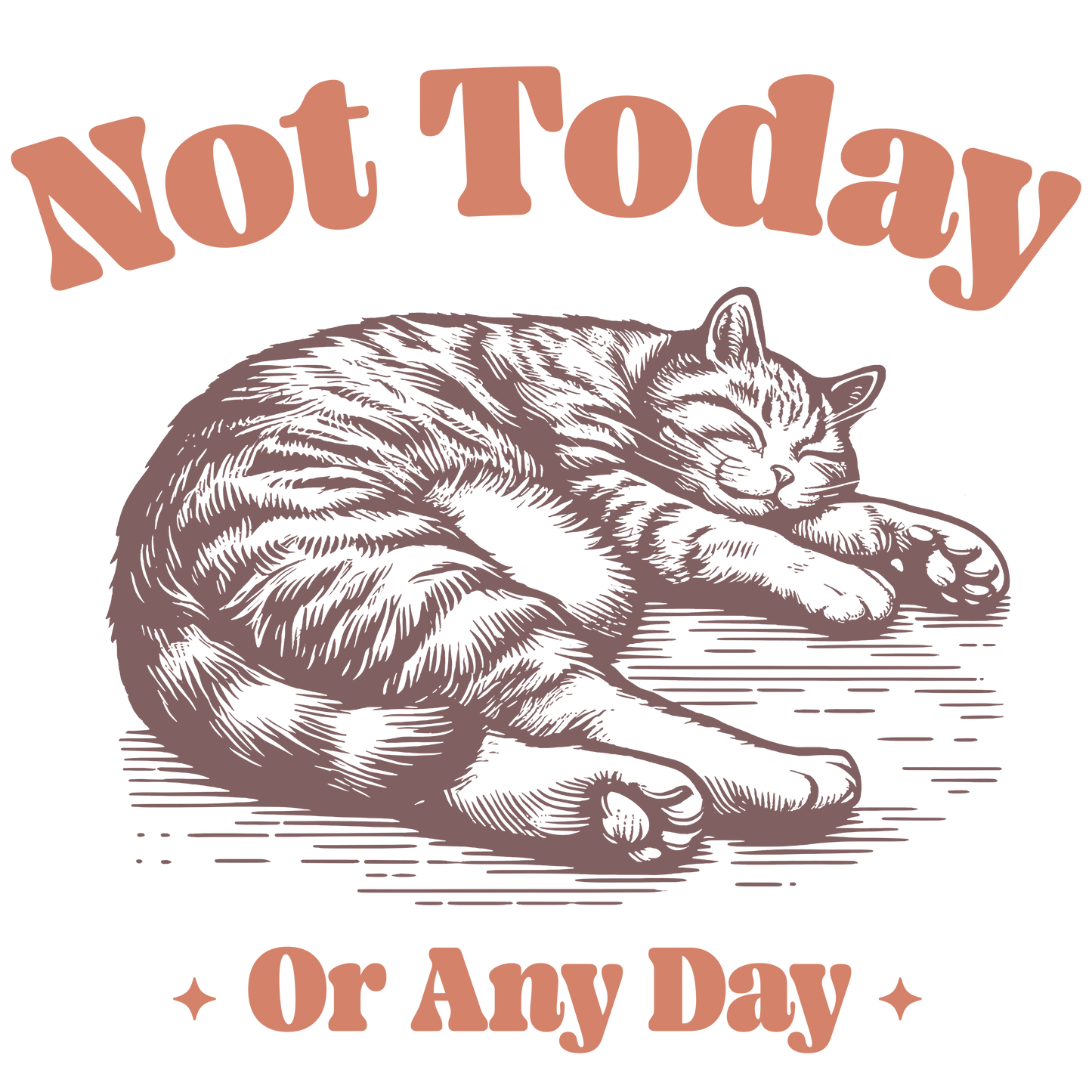 Autocollant "Not today or any day" en vinyle